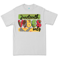 Juneteenth Vibes Only Premium Tee | Teevron