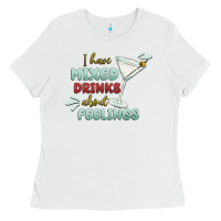 White i have mixed drinks about feeling Ladies Tee - MaliasSmallBusiness