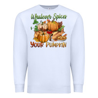 White whatever spices your pumpkin Premium Sweatshirt - BundleAndBundleShop
