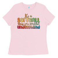 Bubblegum Pink it s a softball thing you wouldn t understand Ladies Tee - MaliasSmallBusiness
