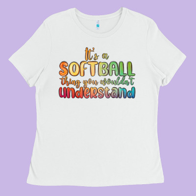 It S A Softball Thing You Wouldn T Understand Ladies Tee Designed By Maliassmallbusiness