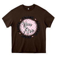 Chocolate Brown you are strong Heavy Core Tee - MaliasSmallBusiness