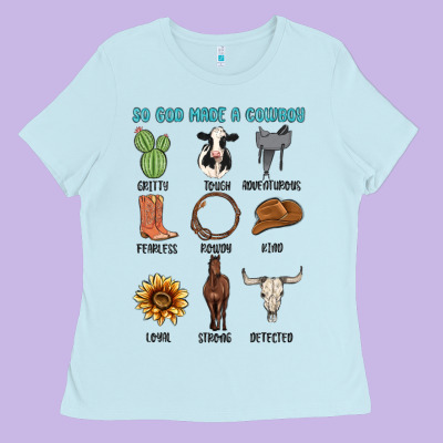 So God Made A Cowboy Ladies Tee Designed By Maliassmallbusiness