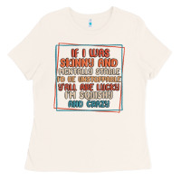 Bone if i was skinny and mentally stable i'd be unstopp Ladies Tee - MaliasSmallBusiness