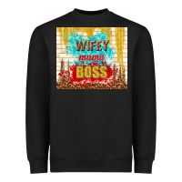 Black wifey mama boss Heavyweight Sweatshirt - TumblerDesignByShophia