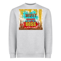 Heather Grey wifey mama boss Heavyweight Sweatshirt - TumblerDesignByShophia