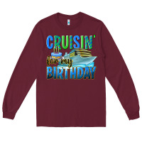 Burgundy cruisin' for my birthday Long Sleeve Tee - texasbilliewilder