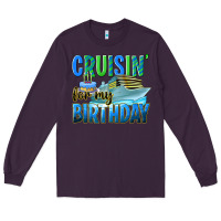 Plum cruisin' for my birthday Long Sleeve Tee - texasbilliewilder