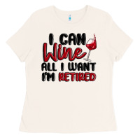 Bone i can wine all i want lm retired Ladies Tee - MaliasSmallBusiness