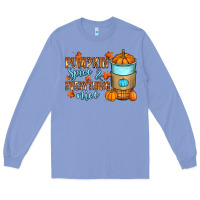 Colony Blue Pumpkin spice and everything nice Long Sleeve Tee - RanaPortraitStore