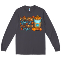 Smoke Pumpkin spice and everything nice Long Sleeve Tee - RanaPortraitStore