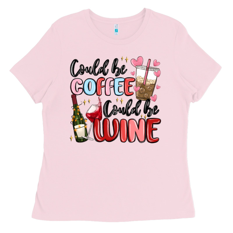 Could Be Coffee Could Be Wine Ladies Tee by MaliasSmallBusiness | Teevron