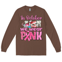 Chestnut in october we wear pink breast cancer awareness Long Sleeve Tee - texasbilliewilder