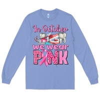 Colony Blue in october we wear pink breast cancer awareness Long Sleeve Tee - texasbilliewilder