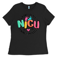 Black nicu where little things matter Ladies Tee - MaliasSmallBusiness