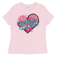 Bubblegum Pink perfectly imperfect Ladies Tee - MaliasSmallBusiness