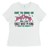 White not to brag or anything but i can forget what im d Ladies Tee - MaliasSmallBusiness