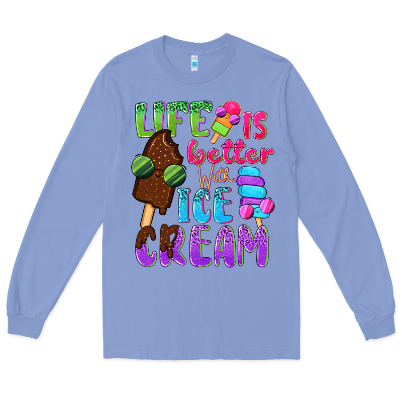 Life Is Better With Ice Cream Long Sleeve Tee by NancyCooperArtShop | Teevron