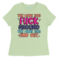 Matcha the more you fuck around the more you find out Ladies Tee - MaliasSmallBusiness
