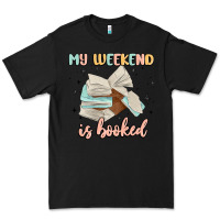 Black my weekend is booked Premium Tee - MaliasSmallBusiness