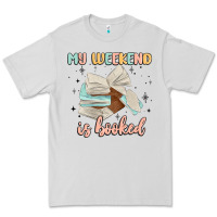 Dove Grey my weekend is booked Premium Tee - MaliasSmallBusiness