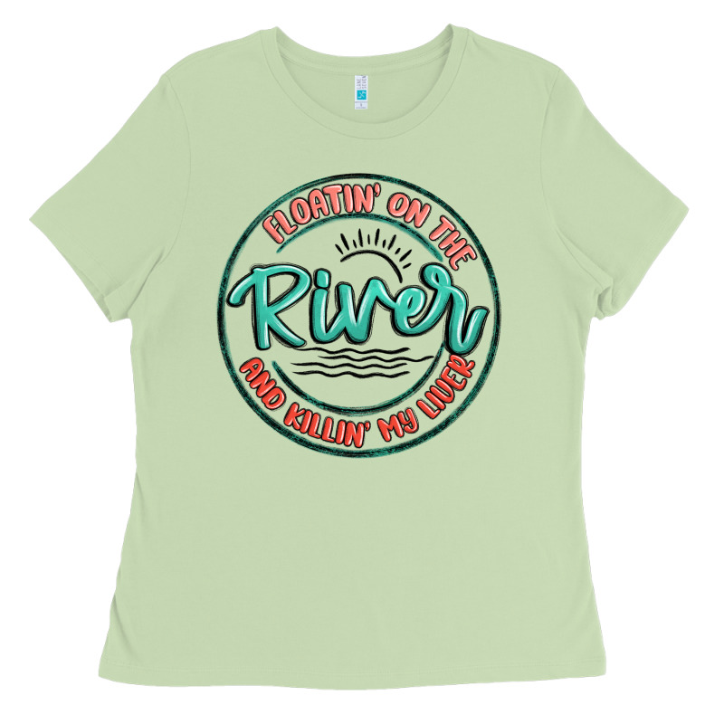 Floatin On The River Killin My Liver Ladies Tee by MaliasSmallBusiness | Teevron