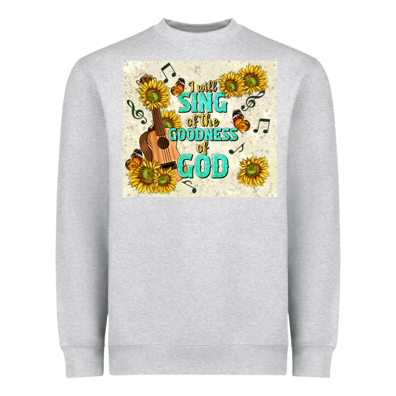 I Will Sing Of The Goodness Of God Heavyweight Sweatshirt by TumblerDesignByShophia | Teevron