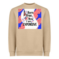 Mushroom born free now i am expensive Heavyweight Sweatshirt - TumblerDesignByShophia