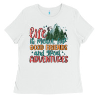 White life is meant for good friends and great adventure Ladies Tee - MaliasSmallBusiness