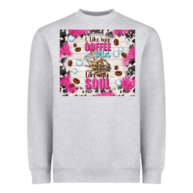 I Like My Coffee Cold Like My Soul Heavyweight Sweatshirt by TumblerDesignByShophia | Teevron