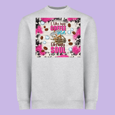 I Like My Coffee Cold Like My Soul Heavyweight Sweatshirt Designed By Tumblerdesignbyshophia