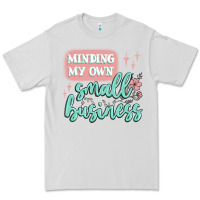 Dove Grey minding my own small business Premium Tee - MaliasSmallBusiness