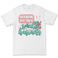 White minding my own small business Premium Tee - MaliasSmallBusiness