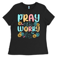 Pray More Worry Less Ladies Tee | Teevron