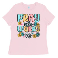 Bubblegum Pink pray more worry less Ladies Tee - MaliasSmallBusiness