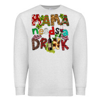 Oatmeal Heather Mama Needs A Drink Premium Sweatshirt - FaDigitalArtStudio