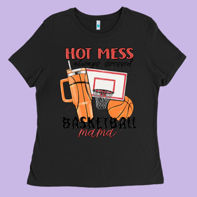 Hot Mess Always Stressed Basketball Mama Ladies Tee Designed By Maliassmallbusiness