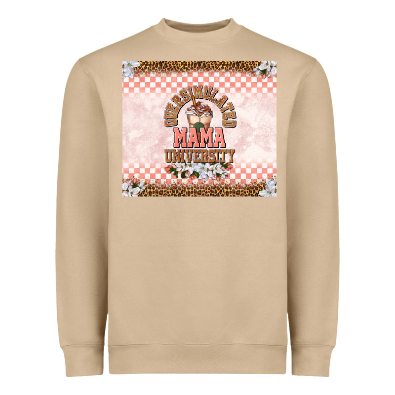 Oversimulated Mama University Heavyweight Sweatshirt by TumblerDesignByShophia | Teevron