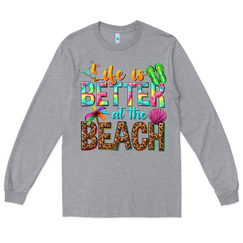 Life Is Better At The Beach Long Sleeve Tee by NancyCooperArtShop | Teevron