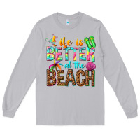Moon Dust Life is better at the beach Long Sleeve Tee - NancyCooperArtShop
