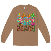 Toasted Coconut Life is better at the beach Long Sleeve Tee - NancyCooperArtShop
