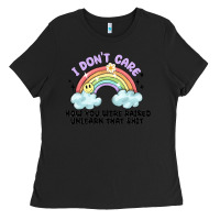 Black i dont care how you were raised Ladies Tee - MaliasSmallBusiness