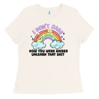 Bone i dont care how you were raised Ladies Tee - MaliasSmallBusiness