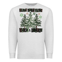 Oatmeal Heather I Like Them Real Thick And Sprucy Premium Sweatshirt - FaDigitalArtStudio
