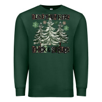 Sports Green I Like Them Real Thick And Sprucy Premium Sweatshirt - FaDigitalArtStudio