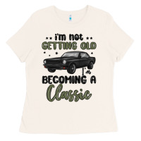 Bone i m not getting old i m becoming a classic Ladies Tee - MaliasSmallBusiness