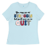 Baby Blue you may see me struggle Ladies Tee - MaliasSmallBusiness