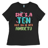 She's A Ten But So Is Her Anxiety Ladies Tee | Teevron