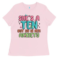 Bubblegum Pink she's a ten but so is her anxiety Ladies Tee - MaliasSmallBusiness