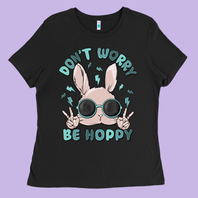 Don't Worry Be Hoppy Ladies Tee Designed By Maliassmallbusiness